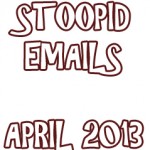 Stupid Emails