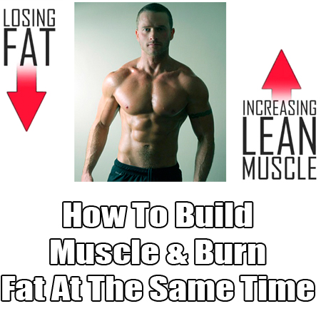 Burn Fat Then Build Muscle